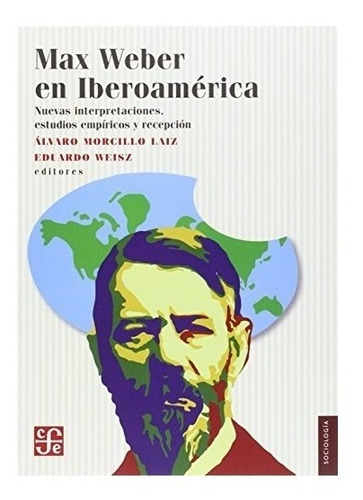 Max Weber En Iberoamerica