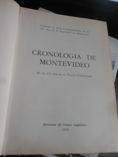 * Cronologia De Montevideo - 250 Años De  Montevideo