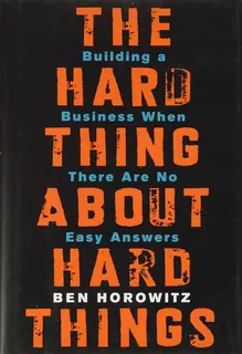 Libro The Hard Thing About Hard Things (t Dura) Ben Horowitz