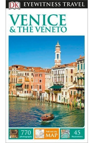 Venice & The Veneto - Eyewitness Travel Guides Kel Ediciones