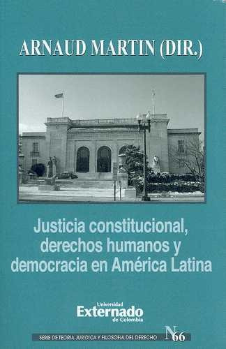 Libro Justicia Constitucional, Derechos Humanos Y Democraci