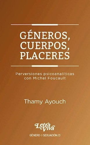 Libro - Generos Cuerpos Placeres Perversiones Psicoanalitic