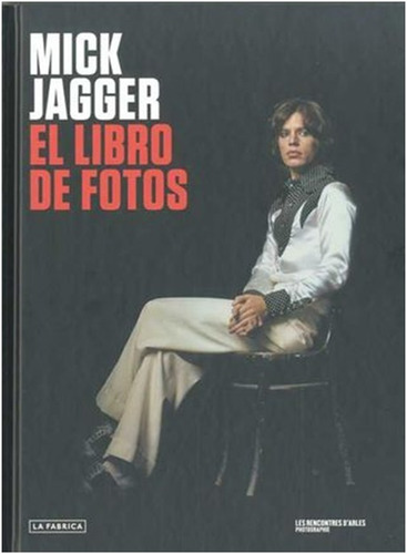 Mick Jagger  El Libro De  Fotos  (tapa  Dura)  