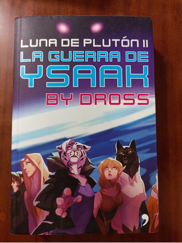 Luna De Plutón La Guerra De Ysaak