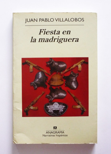 Fiesta En La Madriguera - Juan Pablo Villalobos 