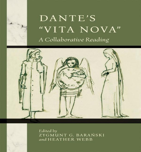 Dante's Vita Nova: A Collaborative Reading, De Zygmunt G Baranski. Editorial University Of Notre Dame Press, Tapa Dura En Inglés