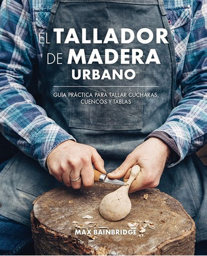 Tallador De Madera Urbano