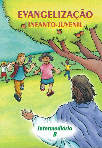 Evangelização Infanto-juvenil / Intermediário B - De 10 A 11