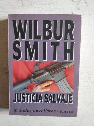 Justicia Salvaje Wilbur A. Smith
