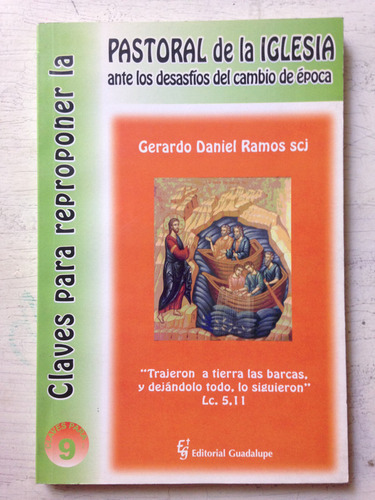 Claves Para Reproponer La Pastoral De La Iglesia: G. Ramos