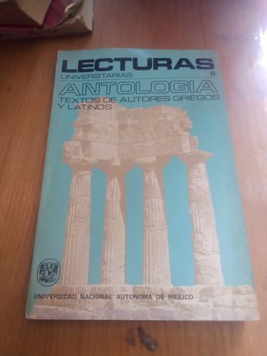 Antología Textos De Autores Griegos Y Latinos - Unam