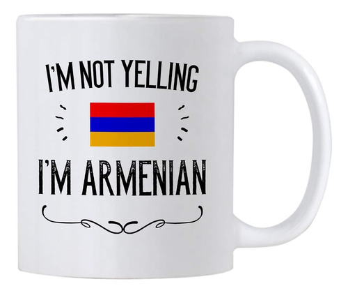 Regalos Armenios Divertidos. No Estoy Gritando, Soy Tazas De
