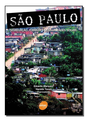 Libro Sao Paulo Segregacao Pobreza E Desigualdades So De Mar