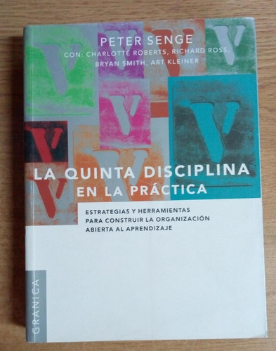 Peter Senger / La Quinta Disciplina En La Práctica / Granica