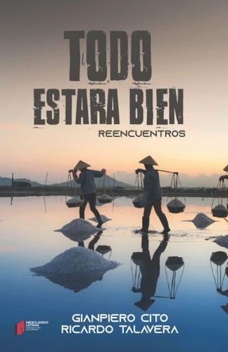 Libro: Toda Estará Bien: Reencuentros (spanish Edition)