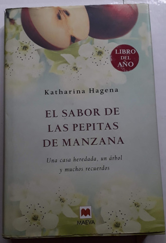 El Sabor De Las Pepitas De Manzana Katharina Hagena