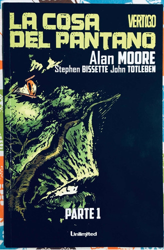 Swamp Thing La Cosa Del Pantano Alan Moore Serie Completa Ed Unlimited