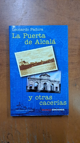 La Puerta De Alcalá Y Otras Cacerías-leonardo Padura- Merlin