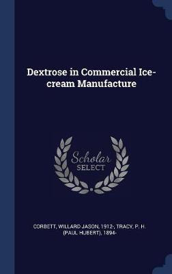 Libro Dextrose In Commercial Ice-cream Manufacture - P H ...