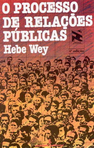 O processo de relações públicas, de Wey, Hebe. Editora Summus Editorial Ltda., capa mole em português, 1983