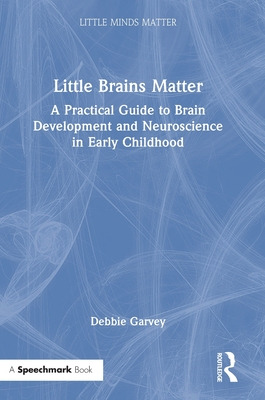 Libro Little Brains Matter: A Practical Guide To Brain De...