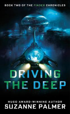 Driving The Deep - Suzanne Palmer