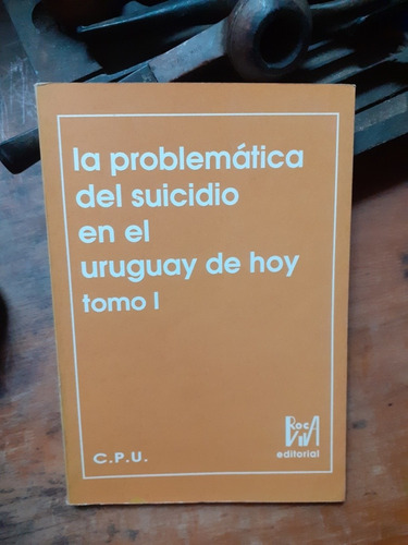 La Problemática Del Suicidio En El Uruguay De Hoy -