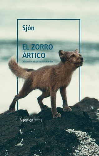 Libro: El Zorro Ártico (ne). Sjon. Nordica Libros