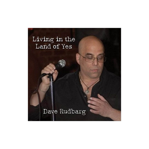 Rudbarg Dave Living In The Land Of Yes Usa Import Cd Nuevo