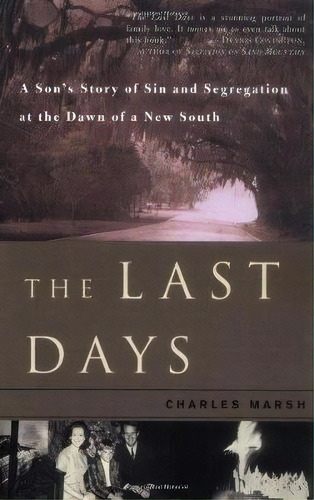 The Last Days, De Charles Marsh. Editorial Ingram Publisher Services Us, Tapa Blanda En Inglés