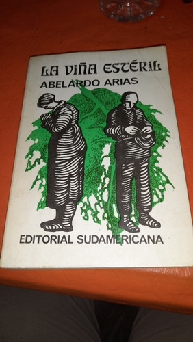 La Viña Estéril Abelardo Arias Sudamericana A11