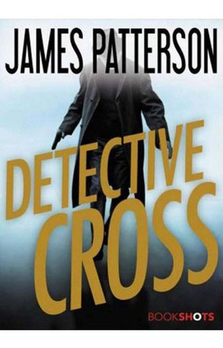 Detective Cross (bolsillo) - James Patterson, De James Patterson. Editorial Oceano Express En Español