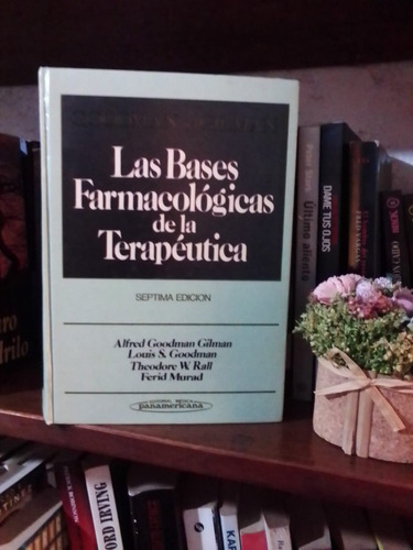 Las Bases Farmacologicas De La Terapeutica