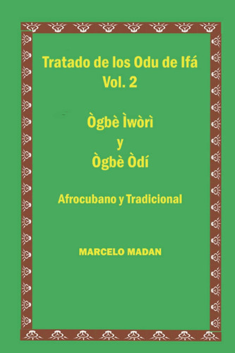 Libro: Tratado De Los Odu De Ifa Vol. 2 Ogbe Iwori Y Ogbe Od