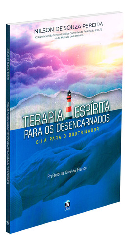 Terapia Espírita Para Os Desencarnados: Não Aplica, De : Nilson De Souza Pereira. Aplica, Vol. Não Aplica. Editorial Leal, Capa Mole, Edição Não Aplica Em Português, 2024