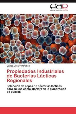 Libro Propiedades Industriales De Bacterias Lacticas Regi...