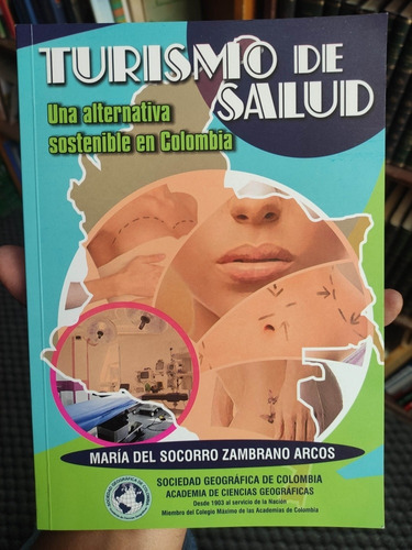 Turismo De Salud - Una Alternativa Sostenible En Colombia 