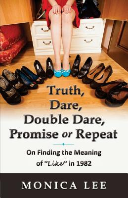 Libro Truth, Dare, Double Dare, Promise Or Repeat: On Fin...