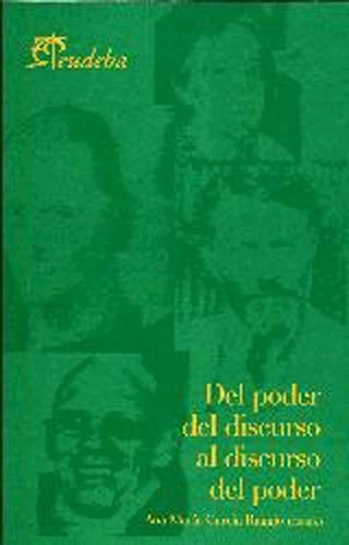 Del Poder Del Discurso Al Discurso Del Poder, De García Raggio, Ana María. Editorial Eudeba, Edición 2010 En Español