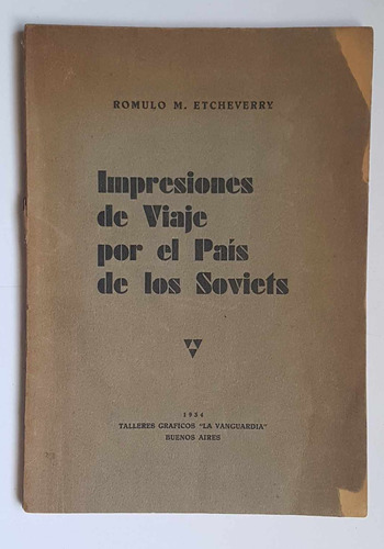 Impresiones De Un Viaje Por El País De Los Soviets, 1934