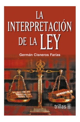 La Interpretacion De La Ley.