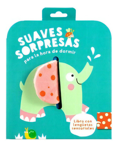 Libro Para Bebés: Suaves Sorpresas Para Hora De Dormir: Elefante, De Autores. Editorial Yoyo Books, 2023