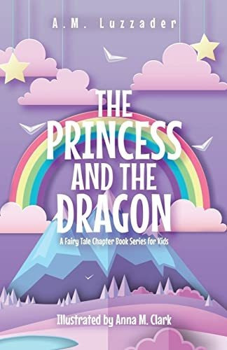 Book : The Princess And The Dragon A Fairy Tale Chapter Boo