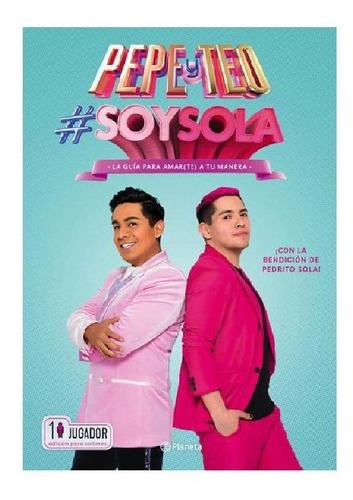 #Soysola, de PEPE & TEO. Editorial Planeta, tapa blanda en español, 0