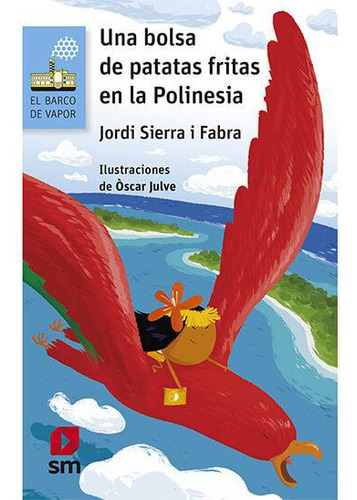 Libro Una Bolsa De Papas Fritas En La Polinesia. Loran - Jor