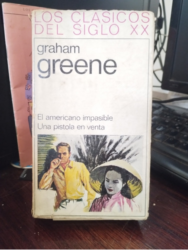 El Americano Impasible Una Pistola En Venta - Graham Greene
