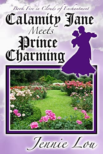 Calamity Jane Meets Prince Charming (clouds Of Enchantment), De Lou, Jennie. Editorial Createspace Independent Publishing Platform, Tapa Blanda En Inglés