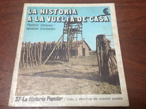 La Historia A La Vuelta De Casa - Chavez/corbalán - Hist. 37