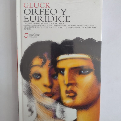 Orfeo Y Euridice Gluck, De Giacomo Rossini. Editorial Teatro Real, Tapa Dura, Edición 1 En Español, 2007