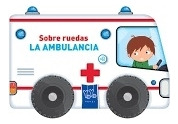 Ambulancia, La - Sobre Ruedas